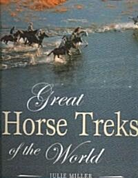 Great Horse Treks of the World (Hardcover)