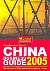 China Business Guide 2005 (Paperback)