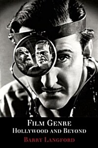 Film Genre : Hollywood and Beyond (Paperback)