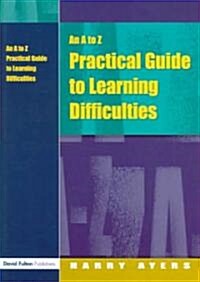 An A to Z Practical Guide to Learning Difficulties (Paperback)
