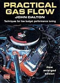 Practical Gas Flow : Techniques for Low Budget Performance Tuning (Paperback, 3 Rev ed)