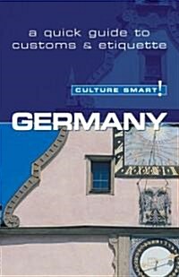 Germany - Culture Smart! : The Essential Guide to Customs and Culture (Paperback)