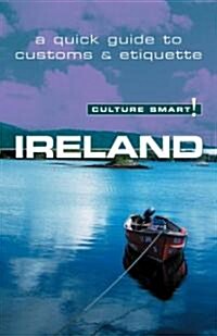 Ireland - Culture Smart! : The Essential Guide to Customs and Culture (Paperback)