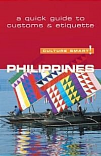 Philippines - Culture Smart! : The Essential Guide to Customs & Culture (Paperback, New ed)