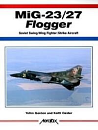 Mig-23/27 Flogger (Paperback)