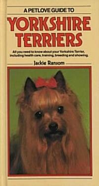 A Petlove Guide to Yorkshire Terriers (Hardcover)