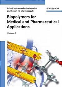 [중고] Biopolymers for Medical and Pharmaceutical Applications: Humic Substances, Polyisoprenoids, Polyesters, and Polysaccharides (Hardcover)