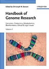 [중고] Handbook of Genome Research, Two Volume Set: Genomics, Proteomics, Metabolomics, Bioinformatics, Ethical and Legal Issues (Hardcover)