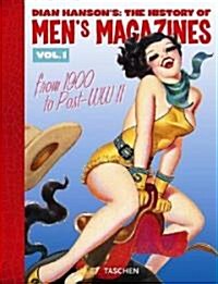 Dian Hansons: The History of Mens Magazine: From 1900 to Post-WWII (Hardcover)