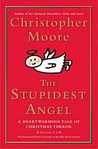 The Stupidest Angel: A Heartwarming Tale of Christmas Terror (Hardcover)