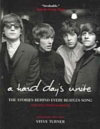 A Hard Days Write, 3e: The Stories Behind Every Beatles Song (Paperback, Updated)