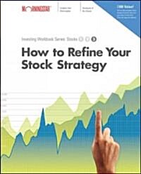 How to Refine your Stock Strategy (Paperback)