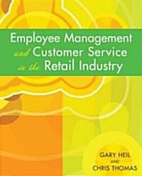 Employee Management And Customer Service in the Retail Industry (Paperback)