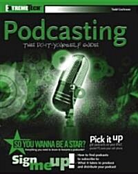 Podcasting: The Do-It-Yourself Guide (Paperback)