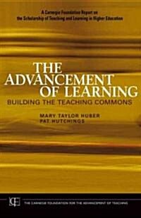 The Advancement of Learning: Building the Teaching Commons (Hardcover)