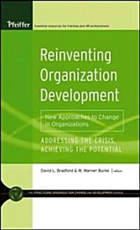 Reinventing Organization Development: New Approaches to Change in Organizations (Hardcover)