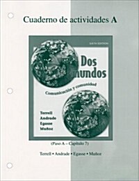 Workbook to Accompany Dos Mundos (Paperback, 6th, Lab Manual)