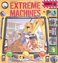 Extreme Machines (Hardcover, ACT)