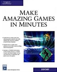 Make Amazing Games in Minutes (Paperback, CD-ROM)