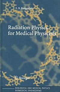 Radiation Physics for Medical Physicists (Hardcover)