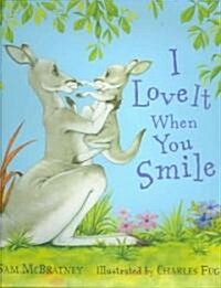 I Love It When You Smile (Hardcover)