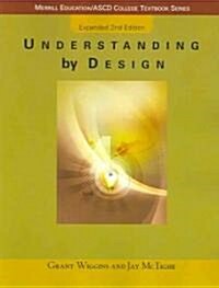 Understanding by Design, Expanded Edition (Paperback, 2, Expanded)