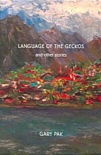 Language of the Geckos and Other Stories (Paperback)