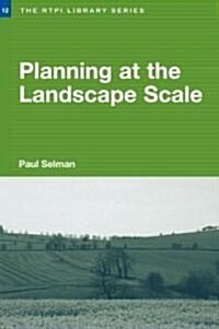 Planning at the Landscape Scale (Paperback)