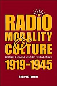 Radio, Morality, And Culture (Hardcover)