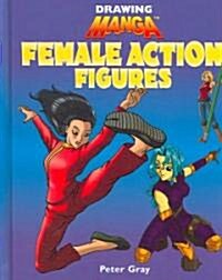 Female Action Figures (Library Binding)