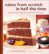 Cakes from Scratch in Half the Time (Paperback)