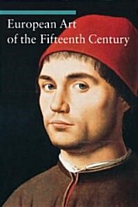 European Art of the Fifteenth Century (Paperback)