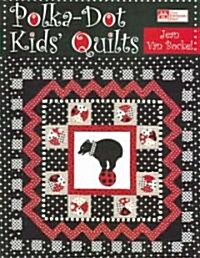 Polka-Dot Kids Quilts (Paperback)