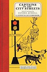 Captains of the City Streets: A Story of the Cat Club (Hardcover)