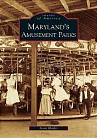 Marylands Amusement Parks (Paperback)
