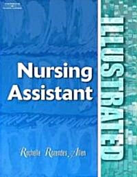 Nursing Assistant Illustrated! (Paperback)