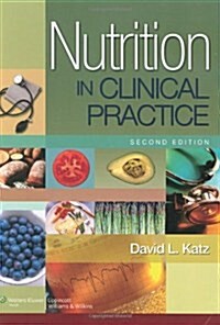 Nutrition in Clinical Practice: A Comprehensive, Evidence-Based Manual for the Practitioner (Paperback, 2nd)