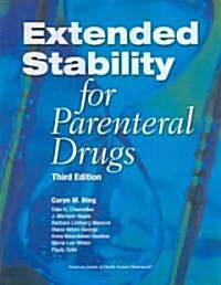 Extended Stability For Parenteral Drugs (Paperback, 3rd)
