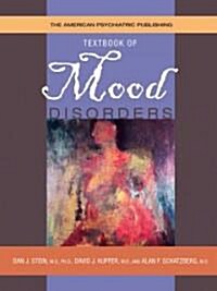 The American Psychiatric Publishing Textbook of Mood Disorders (Hardcover)
