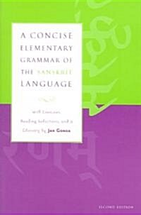 A Concise Elementary Grammar of the Sanskrit Language (Paperback, 2)