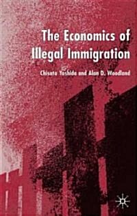The Economics of Illegal Immigration (Hardcover)