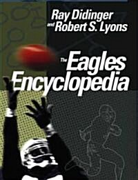 The Eagles Encyclopedia (Hardcover)