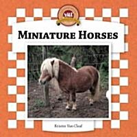Miniature Horses (Library Binding)
