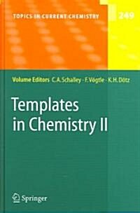 Templates in Chemistry II (Hardcover, 2005)