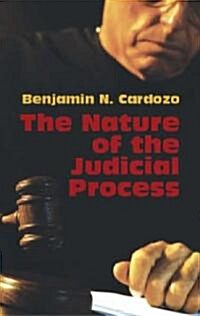 The Nature of the Judicial Process (Paperback)