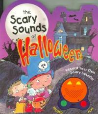 The Scary Sounds of Halloween (Board Book) - Record Your Own Scary Sounds!