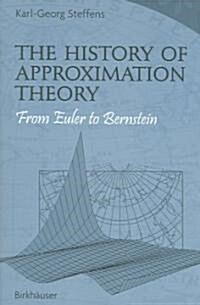 The History of Approximation Theory: From Euler to Bernstein (Paperback)
