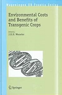 Environmental Costs And Benefits of Transgenic Crops (Hardcover)