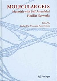 Molecular Gels: Materials with Self-Assembled Fibrillar Networks (Hardcover)