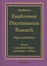 Handbook of Employment Discrimination Research: Rights and Realities (Hardcover)